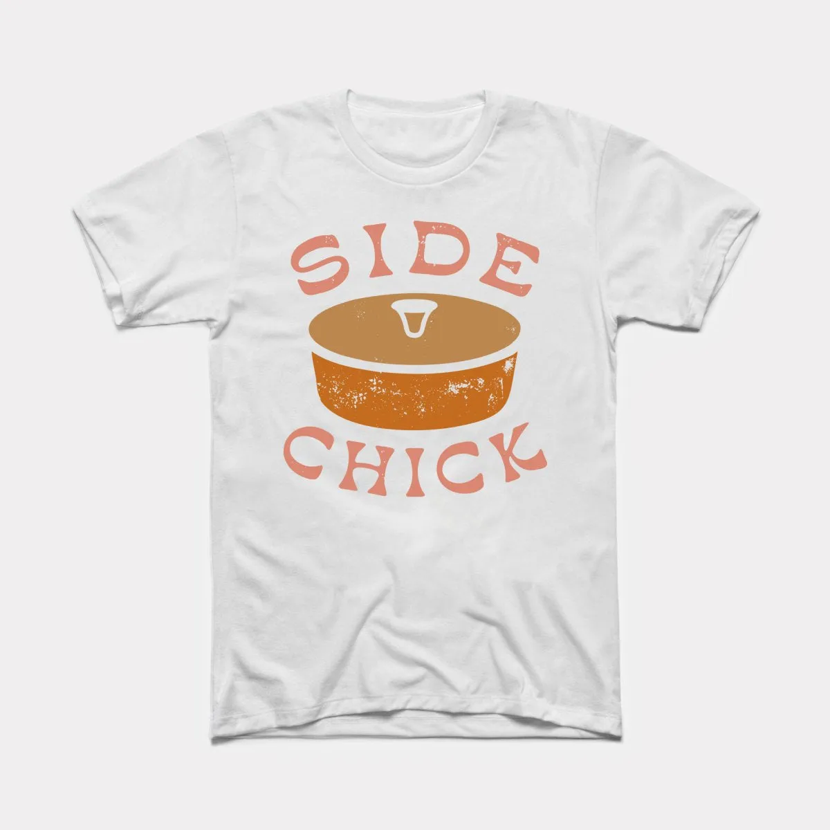 Side Chick Adult Unisex Tee