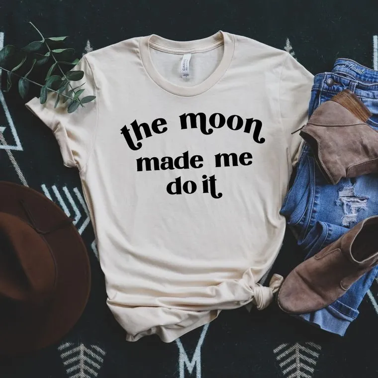 The Moon Made Me Do It Soft Tee